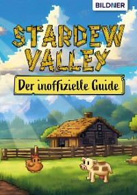 Cover Stardew Valley - Der inoffizielle Guide