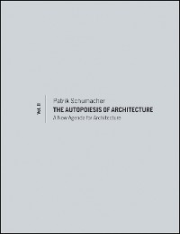 Cover The Autopoiesis of Architecture, Volume II