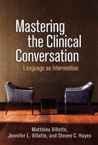 Cover Mastering the Clinical Conversation