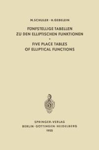 Cover Fünfstellige Tabellen zu den Elliptischen Funktionen / Five Place Tables of Elliptical Functions