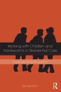 Cover Working with Children and Adolescents in Residential Care