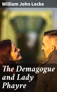 Cover The Demagogue and Lady Phayre