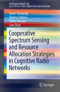 Cover Cooperative Spectrum Sensing and Resource Allocation Strategies in Cognitive Radio Networks