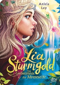 Cover Lia Sturmgold – Das Geheimnis der Meereselfe