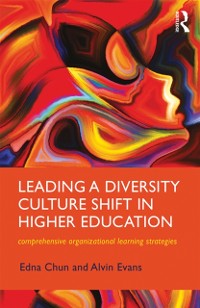 Cover Leading a Diversity Culture Shift in Higher Education