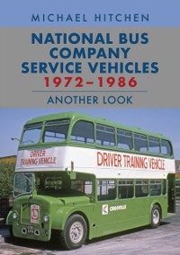 Cover National Bus Company Service Vehicles 1972-1986: Another Look