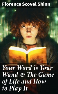 Cover Your Word is Your Wand & The Game of Life and How to Play It