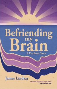 Cover Befriending My Brain