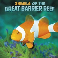 Cover Animals of the Great Barrier Reef