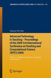 Cover Advanced Technology in Teaching - Proceedings of the 2009 3rd International Conference on Teaching and Computational Science (WTCS 2009)