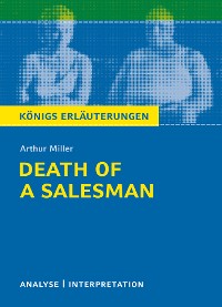 Cover Death of a Salesman - Tod eines Handlungsreisenden von Arthur Miller. Textanalyse und Interpretation mit ausführlicher Inhaltsangabe und Abituraufgaben mit Lösungen.