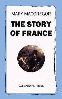 Cover The Story of France