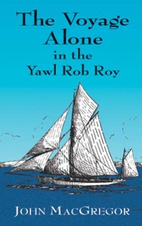 Cover Voyage Alone in the Yawl Rob Roy