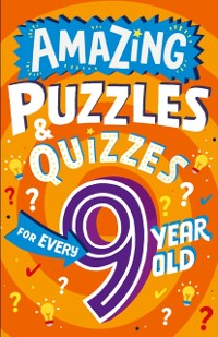 Cover Amazing Puzzles and Quizzes for Every 9 Year Old
