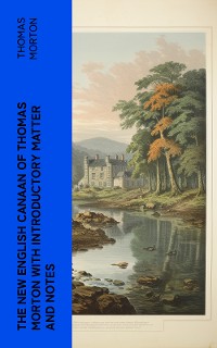 Cover The New English Canaan of Thomas Morton with Introductory Matter and Notes