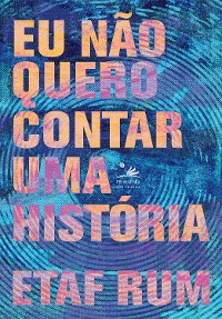 Cover Eu não quero contar uma história