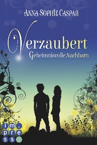 Cover Verzaubert 1: Geheimnisvolle Nachbarn