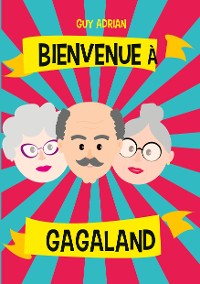 Cover Bienvenue à Gagaland