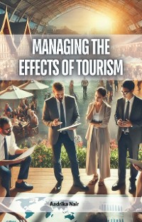 Cover Managing the Effects of Tourism