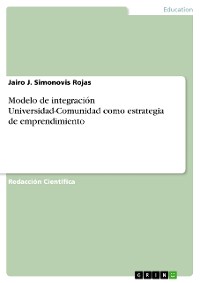 Cover Modelo de integración Universidad-Comunidad como estrategia de emprendimiento