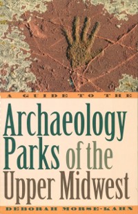 Cover Guide to the Archaeology Parks of the Upper Midwest