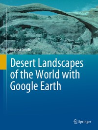Cover Desert Landscapes of the World with Google Earth