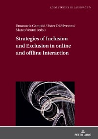 Cover Strategies of Inclusion and Exclusion in online and offline Interaction