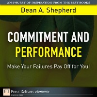 Cover Commitment and Performance : Make Your Failures Pay Off for You!