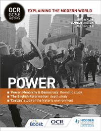 Cover OCR GCSE History Explaining the Modern World: Power, Reformation and the Historic Environment