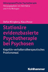 Cover Stationäre evidenzbasierte Psychotherapie bei Psychosen