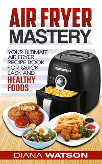 Cover Air Fryer  Mastery Cookbook