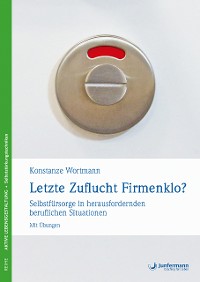 Cover Letzte Zuflucht Firmenklo?