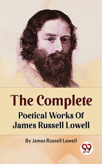 Cover The Complete Poetical Works Of James Russell Lowell