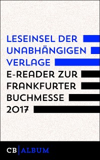 Cover Leseinsel der unabhängigen Verlage - E-Reader zur Frankfurter Buchmesse 2017
