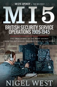 Cover MI5: British Security Service Operations, 1909-1945