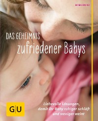 Cover Das Geheimnis zufriedener Babys