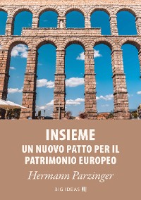 Cover Insieme - Un nuovo Patto per il patrimonio europeo