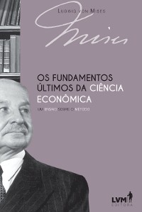 Cover Os fundamentos últimos da ciência econômica