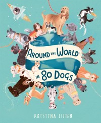 Cover Around the World in 80 Dogs