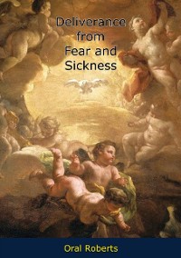 Cover Deliverance from Fear and Sickness