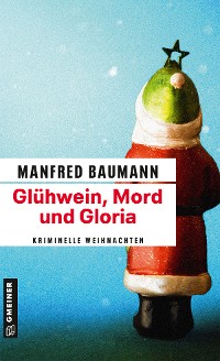 Cover Glühwein, Mord und Gloria