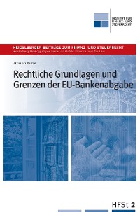 Cover Rechtliche Grundlagen und Grenzen der EU-Bankenabgabe