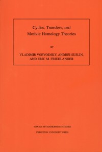 Cover Cycles, Transfers, and Motivic Homology Theories. (AM-143), Volume 143