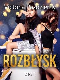 Cover Rozbłysk – lesbijskie opowiadanie erotyczne