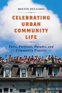 Cover Celebrating Urban Community Life