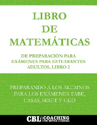 Cover Libro de Matemáticas de Preparación Para Exámenes Para Estudiantes Adultos, Libro 2