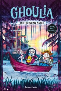 Cover Ghoulia and the Doomed Manor (Ghoulia Book #4)