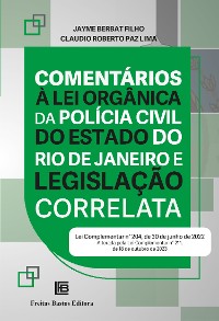 Cover Comentários à Lei Orgânica da Polícia Civil do Estado do Rio de Janeiro e Legislação Correlata