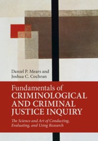 Cover Fundamentals of Criminological and Criminal Justice Inquiry