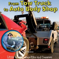 Cover From Tow Truck to Auto Body Shop